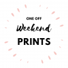 weekend prints